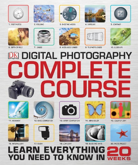 Digital Photography Complete Course by DK