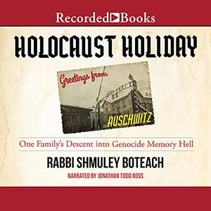 Holocaust Holiday One Family’s Descent into Genocide Memory