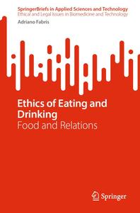 Ethics of Eating and Drinking Food and Relations