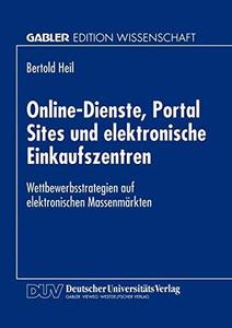 Online-Dienste, Portal Sites und elektronische Einkaufszentren Wettbewerbsstrategien auf elektronischen Massenmärkten