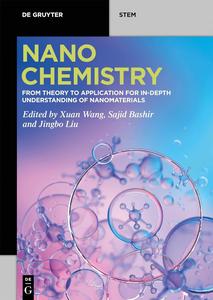 NanoChemistry From Theory to Application for In–Depth Understanding of Nanomaterials