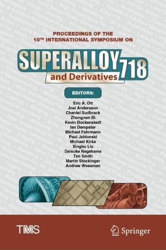Proceedings of the 10th International Symposium on Superalloy 718 and Derivatives (2024)