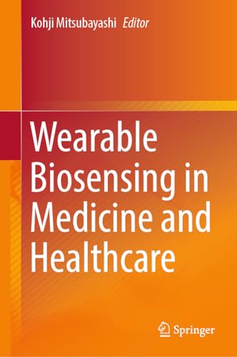 Wearable Biosensing in Medicine and Healthcare