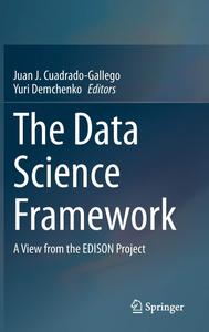 The Data Science Framework A View from the EDISON Project