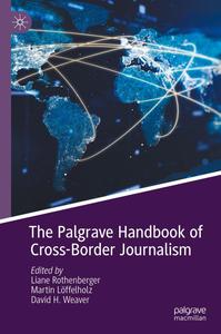 The Palgrave Handbook of Cross–Border Journalism