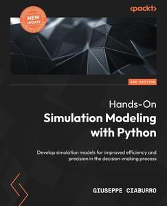 Hands–On Simulation Modeling with Python