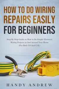 How To Do Wiring Repairs Easily for Beginners