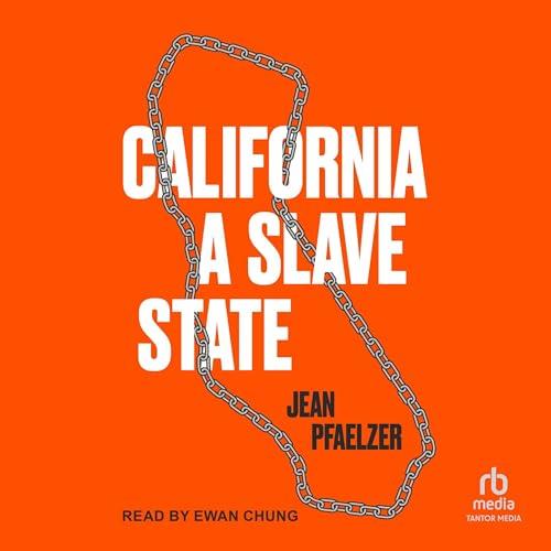 California, a Slave State [Audiobook]
