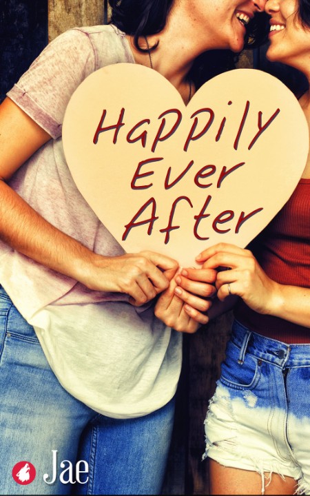 Happily Ever After by Jae Bd26b226f8d9a4cb66b114aae89040a5