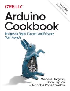 Arduino Cookbook Recipes to Begin, Expand, and Enhance Your Projects