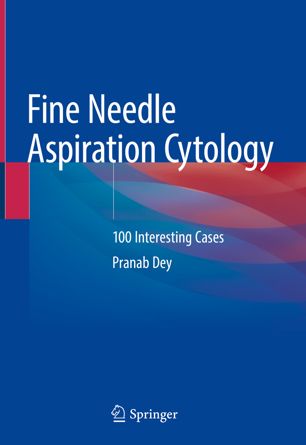 Fine Needle Aspiration Cytology 100 Interesting Cases (2024)