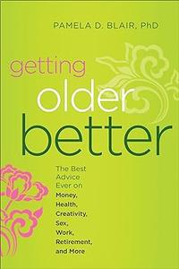 The Next Fifty Years A Guide for Women at Midlife and Beyond