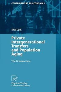 Private Intergenerational Transfers and Population Aging The German Case