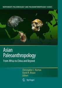 Asian Paleoanthropology From Africa to China and Beyond