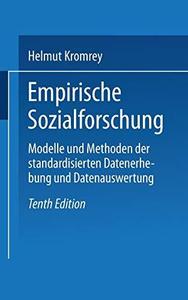 Empirische Sozialforschung Modelle und Methoden der standardisierten Datenerhebung und Datenauswertung