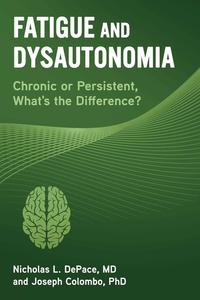Fatigue and Dysautonomia Chronic or Persistent, What's the Difference