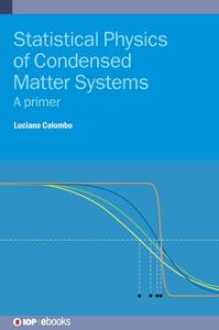 Statistical Physics of Condensed Matter Systems A primer