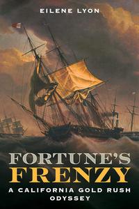 Fortune’s Frenzy A California Gold Rush Odyssey