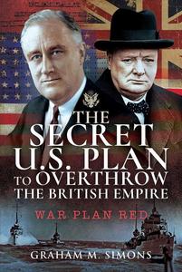 The Secret US Plan to Overthrow the British Empire War Plan Red