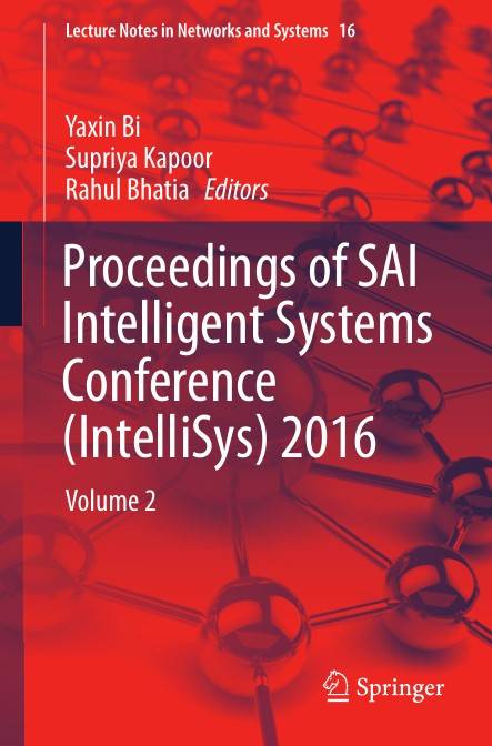 Proceedings of SAI Intelligent Systems Conference (IntelliSys) 2016 Volume 2 (2024)