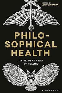 Philosophical Health Thinking as a Way of Healing