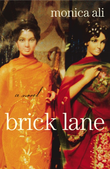 Brick Lane by Monica Ali 4e840890e6654ca78c32ea6e932dfdbb