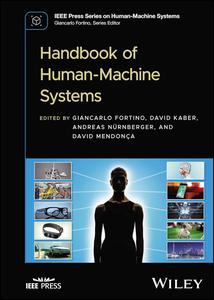 Handbook of Human–Machine Systems (IEEE Press Series on Human–Machine Systems)