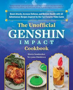 The Unofficial Genshin Impact Cookbook Boost Attacks, Increase Defense