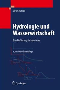 Hydrologie und Wasserwirtschaft Eine Einführung für Ingenieure
