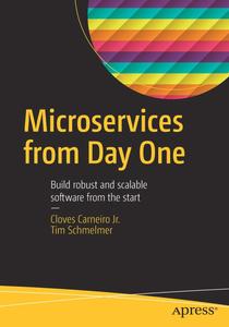 Microservices From Day One Build robust and scalable software from the start