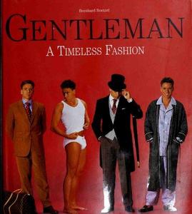 Gentleman A Timeless Fashion