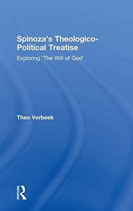 Spinoza’s Theologico-Political Treatise Exploring ‘The Will of God’