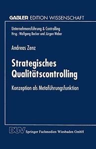 Strategisches Qualitätscontrolling Konzeption als Metaführungsfunktion