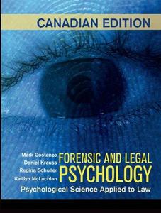Forensic and Legal Psychology Canadian Edition Psychological Science Applied to Law