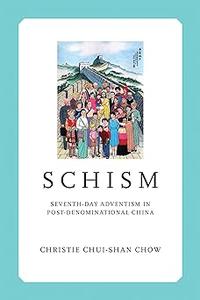 Schism Seventh-day Adventism in Post-Denominational China