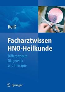 Facharztwissen HNO–Heilkunde Differenzierte Diagnostik und Therapie