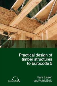 Practical Design of Timber Structures to Eurocode 5 (2024)