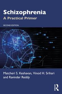 Schizophrenia A Practical Primer, 2nd Edition