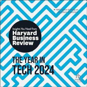 The Year in Tech, 2024 [Audiobook]