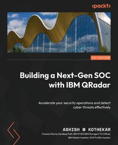 Building a Next-Gen SOC with IBM QRadar Accelerate your security operations and detect cyber threats effectively
