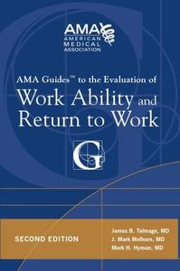 AMA guides to the evaluation of work ability and return to work