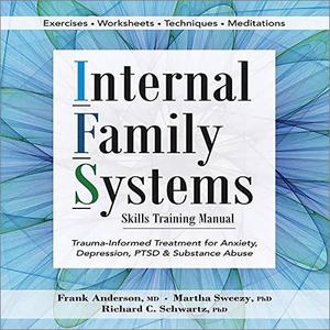 Internal Family Systems Skills Training Manual [Audiobook]