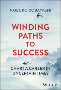 Winding Paths to Success Chart a Career in Uncertain Times