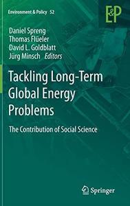 Tackling Long-Term Global Energy Problems The Contribution of Social Science