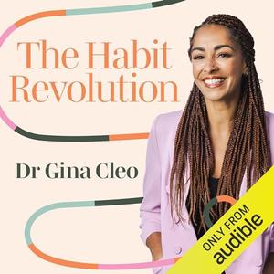 The Habit Revolution Simple Steps to Rewire Your Brain for Powerful Habit Change [Audiobook]