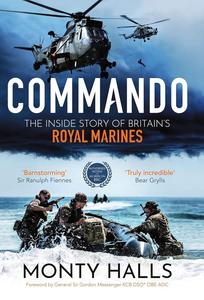 Commando The Inside Story of Britain’s Royal Marines