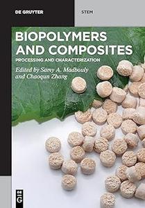 Biopolymers and Composites Processing and Characterization