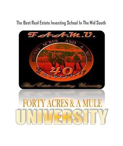 The Best Real Estate Investing School In The Midsouth Forty Acres & A Mule University