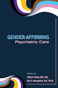 Gender–Affirming Psychiatric Care