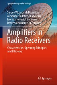 Amplifiers in Radio Receivers Characteristics, Operating Principles, and Efficiency